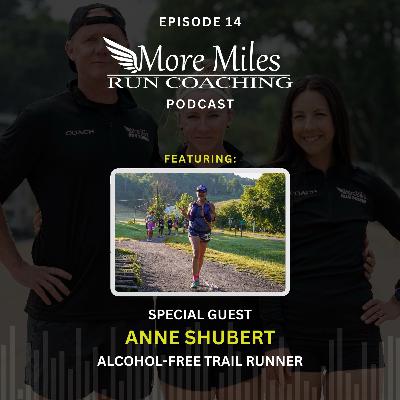 Special Guest: Alcohol-Free Trail Runner Anne Shubert Special Guest: Alcohol-Free Trail Runner Anne Shubert