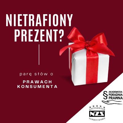 Nietrafiony prezent? Parę słów o prawach konsumenta