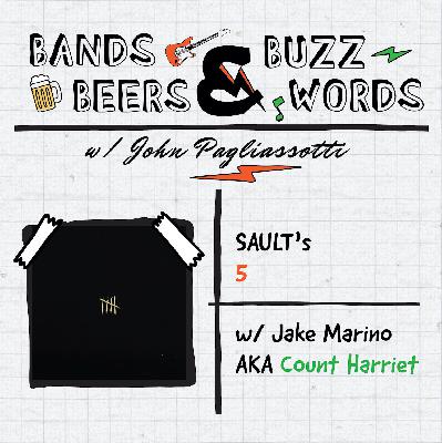 SAULT’s 5 w/ Jake Marino AKA Count Harriet of Trust the Process