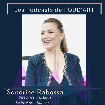 Interview de Sandrine Rabassa. Directrice artistique du festival Arte Flamenco
