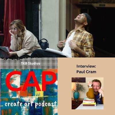 From Stage to Screen: Unpacking Creativity with Paul Cram