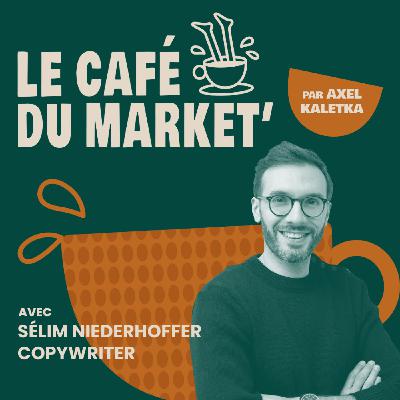#158 Copywriting B2B : construire des landing pages efficaces - avec Sélim Niederhoffer, copywriter #158 Copywriting B2B : construire des landing pages efficaces - avec Sélim Niederhoffer, copywriter