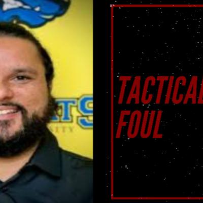 Episode 24B: Tactical Foul W/ Shaun Soderling Part 2