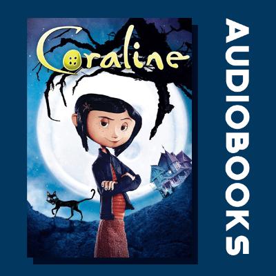 [THƯ VIỆN SÁCH NÓI] CORALINE | NEIL GAIMAN