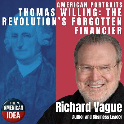 Thomas Willing: The Revolution’s Forgotten Financier