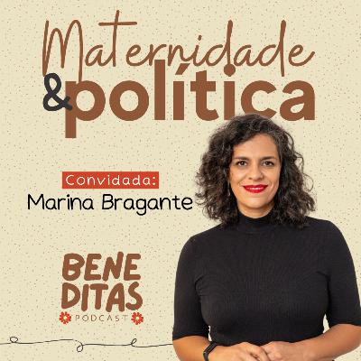Beneditas #18: Maternidade e Política Beneditas #18: Maternidade e Política