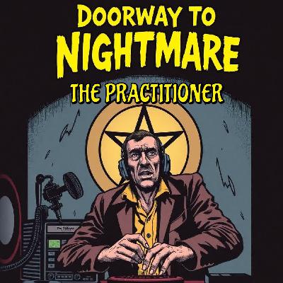 THE PRACTITIONER - Doorway To Nightmare Season 13 Episode 11
