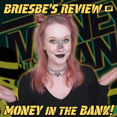 BRIESBE'S WWE Money in the Bank Recap and Review!