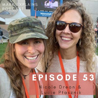 53: Nicole Dreon & Lucie Ptasznik 53: Nicole Dreon & Lucie Ptasznik