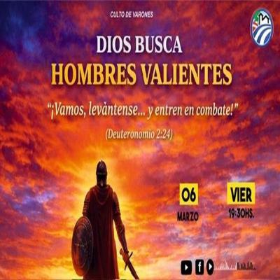 DIOS BUSCA HOMBRES VALIENTES | CARLOS CABALLERO
