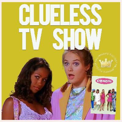 Clueless turns 30 and Talking the Clueless TV show (Hallmarkies Bonus Podcast)