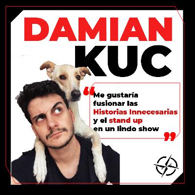 DAMIAN KUC: "Me gustaría fusionar las Historias Innecesarias y el Stand Up en un lindo show"