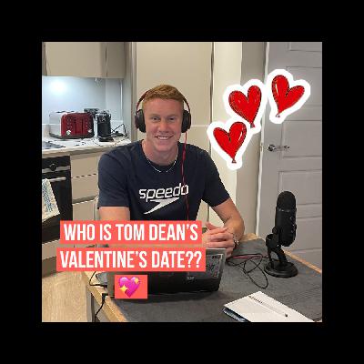 Who is Tom Dean's Date This Valentine’s Day?