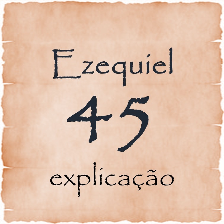 Ezequiel 45 explicação episode artwork