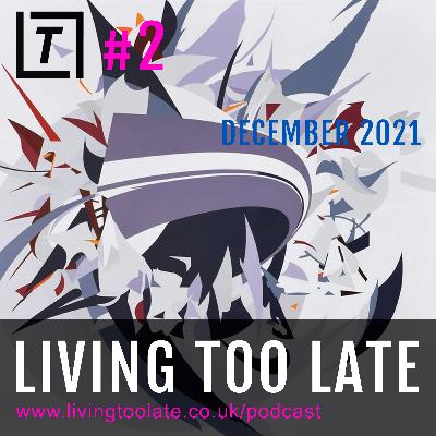Living Too Late #2