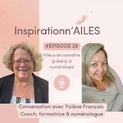 #28 – Mieux se connaître grâce à la numérologie : conversation avec Yolène François