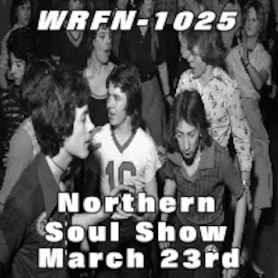 WRFN-1025 Northern Soul Show 23rd March