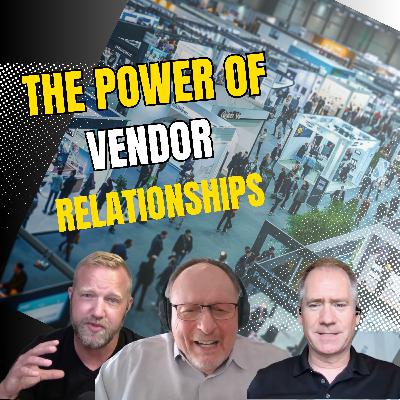 The Power of Vendor Relationships
