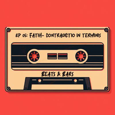 BEATS & BARS EP 05: FATIH - CONTRADICTIO IN TERMINIS BEATS & BARS EP 05: FATIH - CONTRADICTIO IN TERMINIS