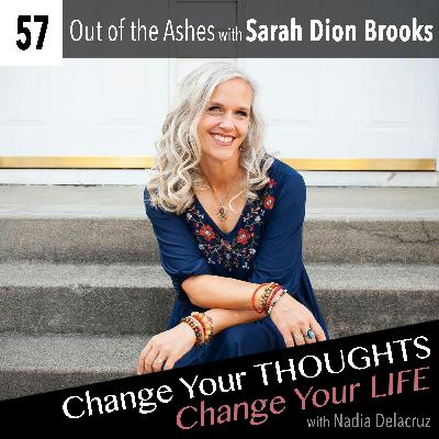 Out of the Ashes with Sarah Dion Brooks Out of the Ashes with Sarah Dion Brooks