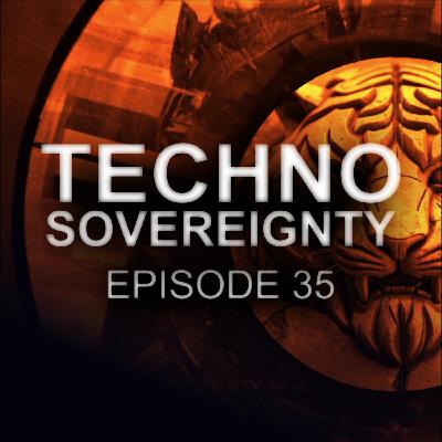 Techno Sovereignty EP35
