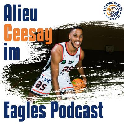 #4 Itzehoe Eagles Podcast - Alieu Ceesay