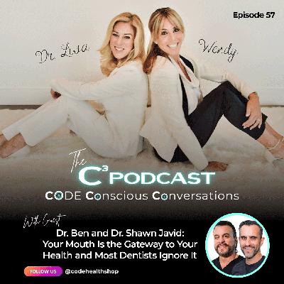 Dr. Ben and Dr. Shawn Javid: Your Mouth Is the Gateway to Your Health and Most Dentists Ignore It