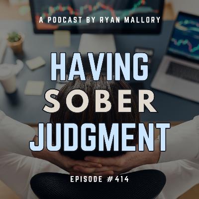 Having Sober Judgment