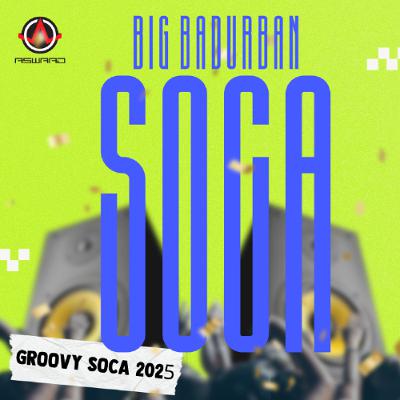 BIG BAD URBAN 40 | TRINIDAD SOCA 2025 MIX