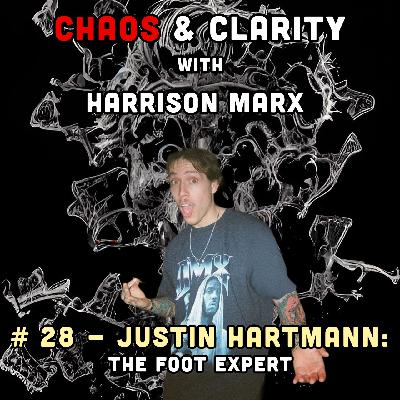 # 28 - Justin Hartmann: The Foot Expert