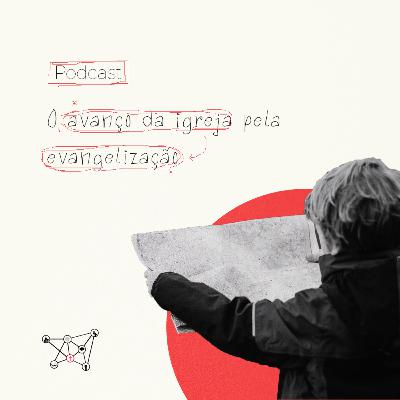O avanço da igreja pela evangelização