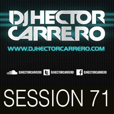DJ Hector Carrero - Session # 71