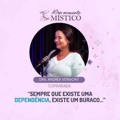 111 | O que suas relações dizem sobre você? Com Dra. Andréa Vermont