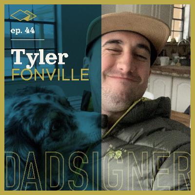 Episode 44 with Tyler Fonville