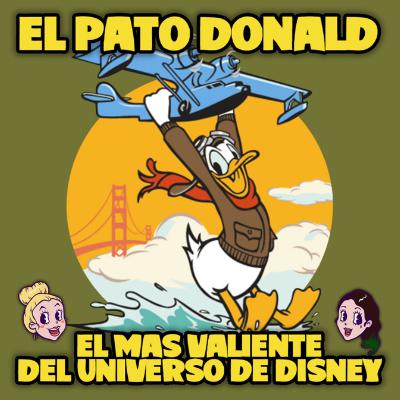 El Pato Donald: El mas Valiente del Universo Mundial
