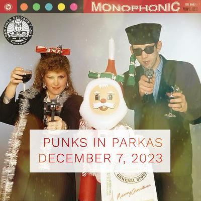 Episode 90: Punks in Parkas - December 7, 2023 Episode 90: Punks in Parkas - December 7, 2023