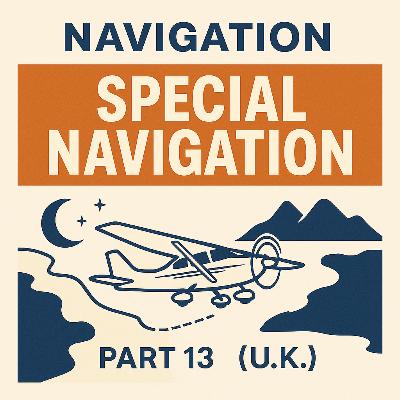 Navigation Part 13 – Special Navigation Navigation Part 13 – Special Navigation