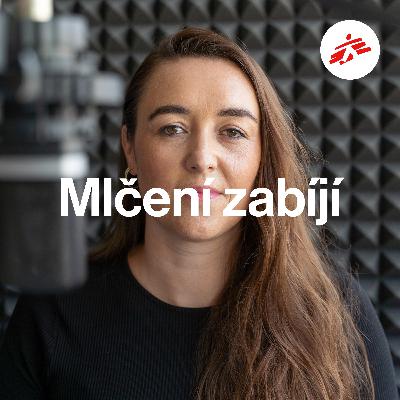 #10 Lucie Brázdová – porody, potraty a péče o přeživší sexuálního násilí