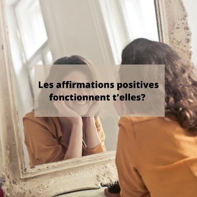 Les affirmations positives fonctionnent t'elles?