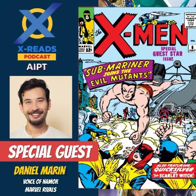 EP 141: Daniel Marin on Voicing Namor in Marvel Rivals – The First Mutant Speaks EP 141: Daniel Marin on Voicing Namor in Marvel Rivals – The First Mutant Speaks