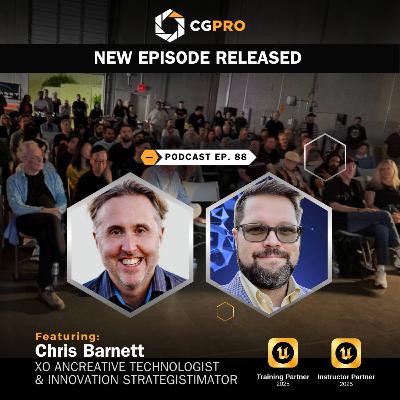Revolutionizing Virtual Production with Chris Barnett | Ep. 88