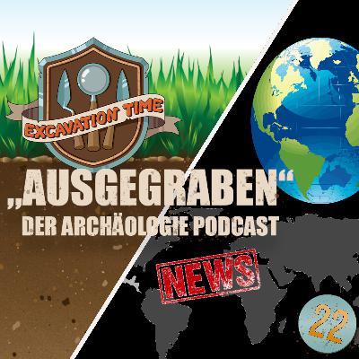 #22: Archäologie News September 2022
