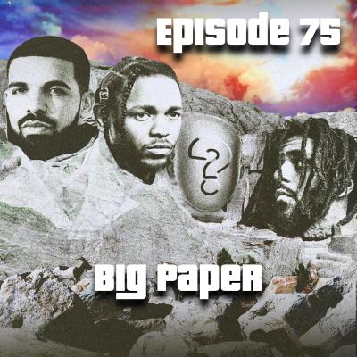 Episode 75: Big Paper