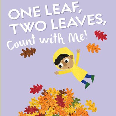 One Leaf, Two Leaves, Count With Me (No Talking)