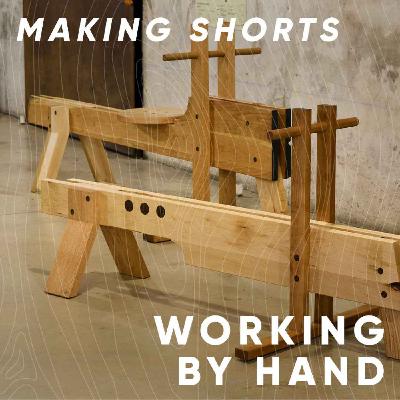 Making shorts: Working by hand