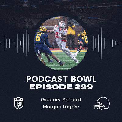 Podcast Bowl – Episode 299 : Ohio State remporte enfin The Game