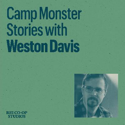 Camp Monster Stories with Weston Davis