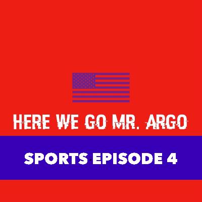 Sports Episode #4 Sports Episode #4
