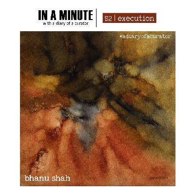 In a Minute | Season 2 - Bhanu Shah