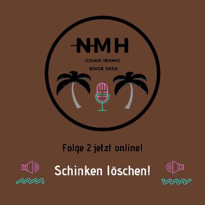 #2 Schinken löschen! #2 Schinken löschen!